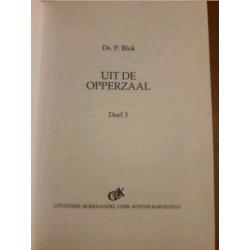 Ds. P. Blok - Uit de opperzaal - Deel 3