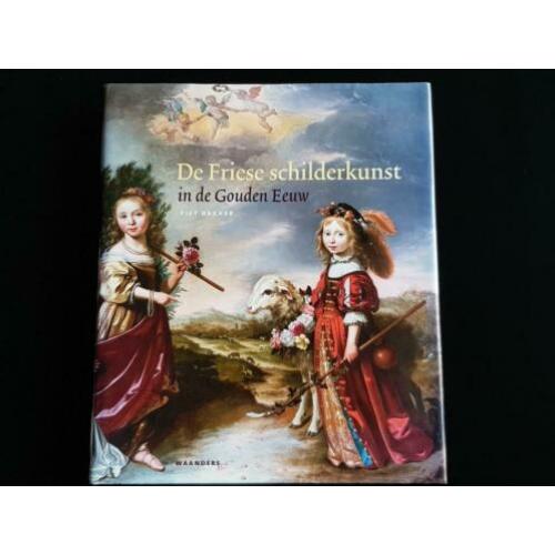 De Friese schilderkunst, in de gouden eeuw