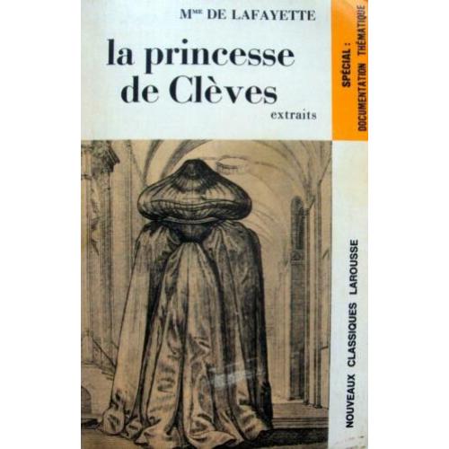 Madame de La Fayette - La Princesse de Clèves (extraits) (FR