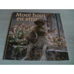 Mooi Hooi & Stro. Door: Pien Lemstra 46 Pagina’s. Het werke