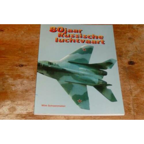 80 jaar Russische luchtvaart (Wo1, Wo2, Mig, Yak, eva...)