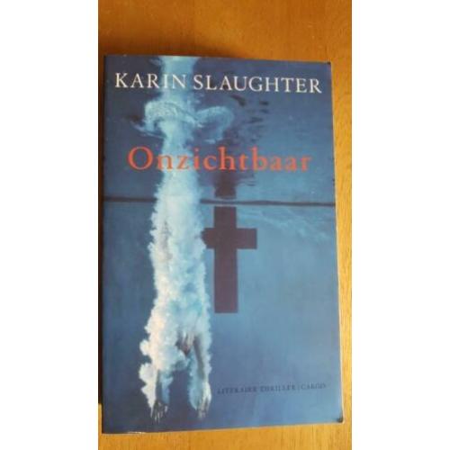 Onzichtbaar en Zoenoffer van Karin Slaughter