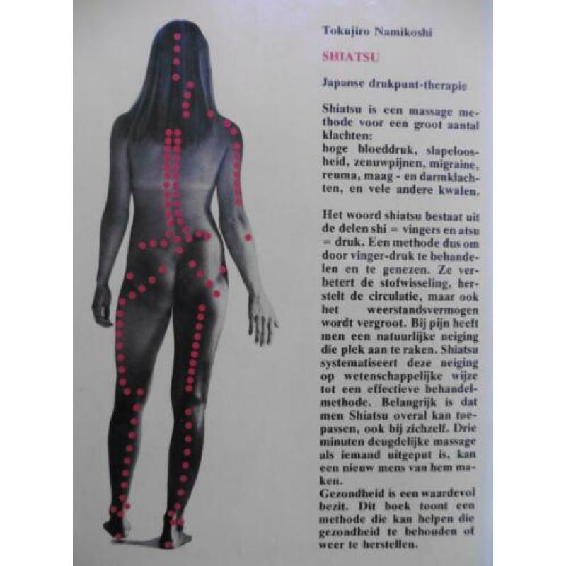Shiatsu - Tokujiro Namikoshi Japanse drukpunt-therapie
