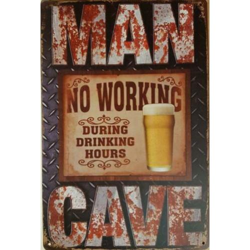 Man cave no working reclamebord van metaal cafe bar mancave