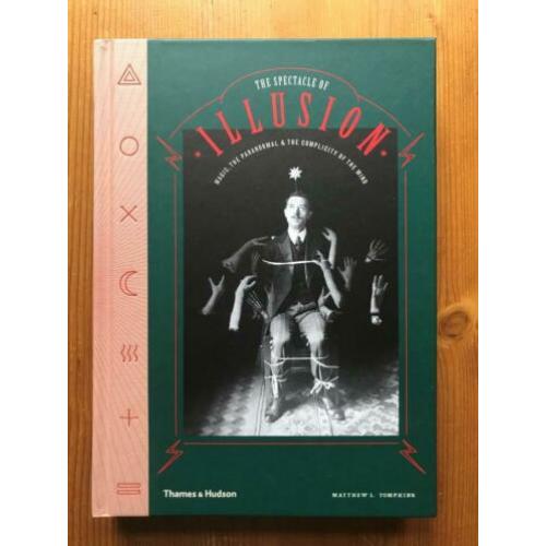 Matthew L.Tompkins / The Spectacle of Illusion paranormaal