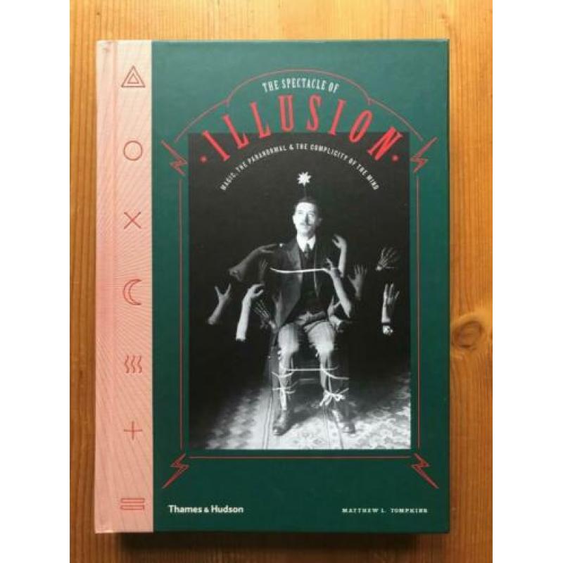 Matthew L.Tompkins / The Spectacle of Illusion paranormaal