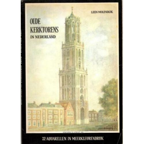 Oude Kerktorens in Nederland - Aquarellen- Leen Molendijk