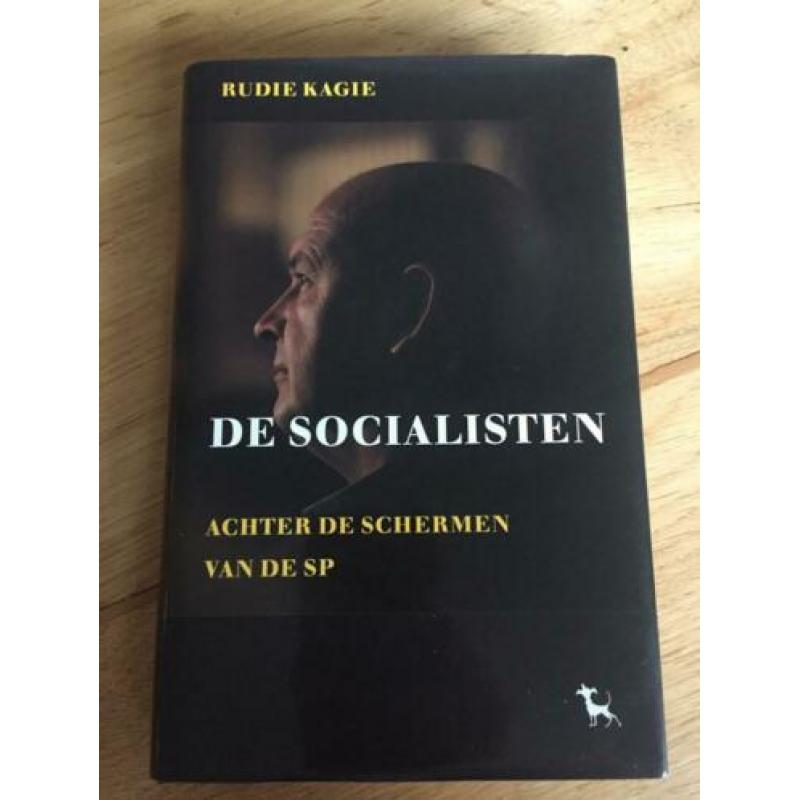 Rudie Kagie - De socialisten. Achter de schermen van de SP