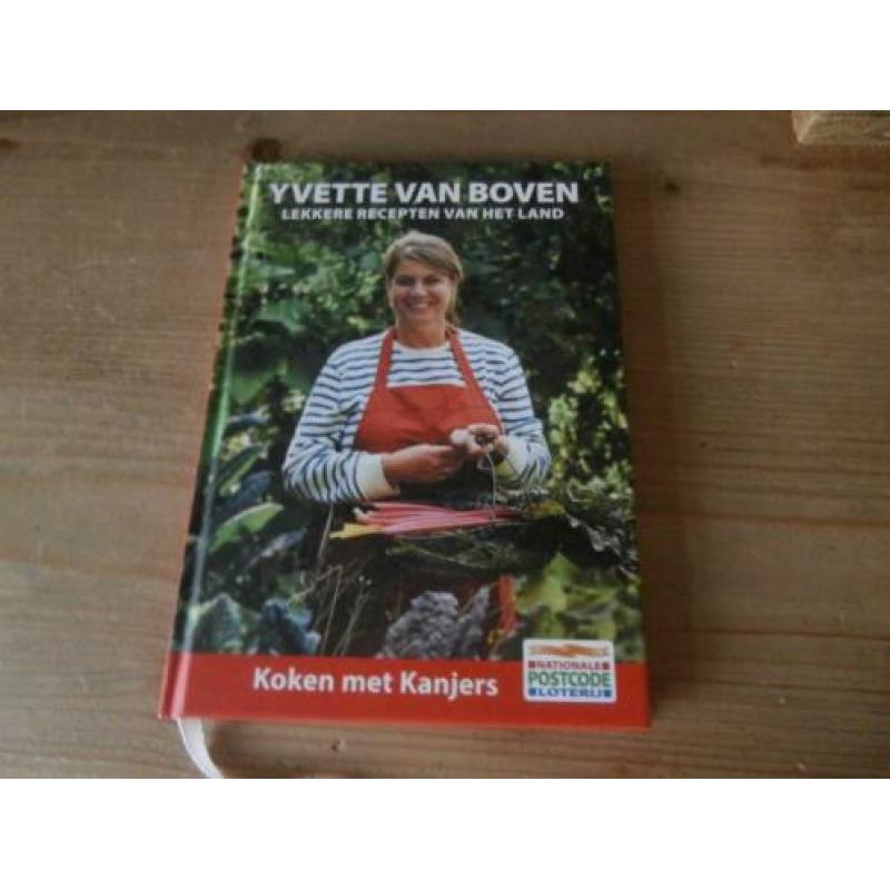 Kookboek yvette van boven koken met kanjers postcodeloterij