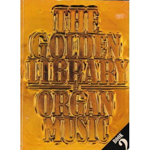 The Golden Library of Organ Music (h892)