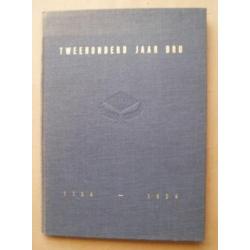 tweehonderd jaar DRU 1754-1954 Ulft Diepenbrock & Reigers